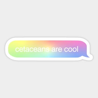 Cetaceans Are Cool iMessage Sticker